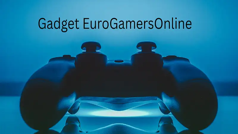 Gadget EuroGamersOnline