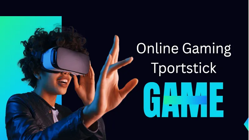 Online Gaming Tportstick